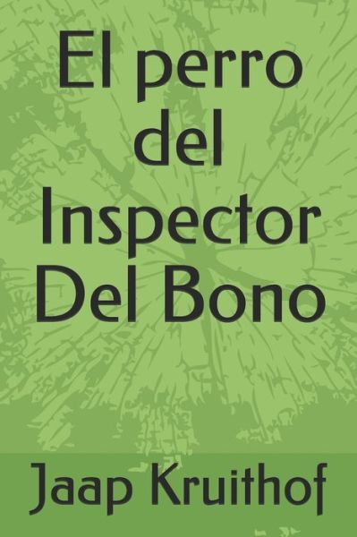 Cover for Jaap Kruithof · El perro del Inspector Del Bono (Paperback Book) (2019)