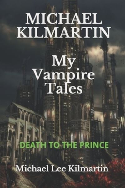 Cover for Michael Lee Kilmartin · MICHAEL KILMARTIN My Vampire Tales: The Goddess of Love (Paperback Book) (2019)