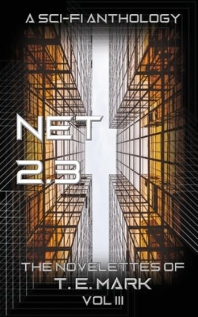 Net 2.3 - T E Mark - Libros - Independently Published - 9781092482691 - 2 de abril de 2019