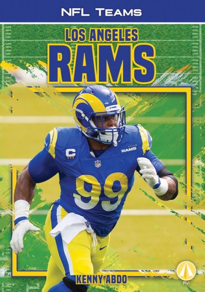 Los Angeles Rams - Kenny Abdo - Książki - Fly! - 9781098224691 - 1 sierpnia 2021