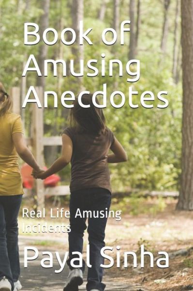 Cover for Payal Sinha · Book of Amusing Anecdotes (Paperback Book) (2019)