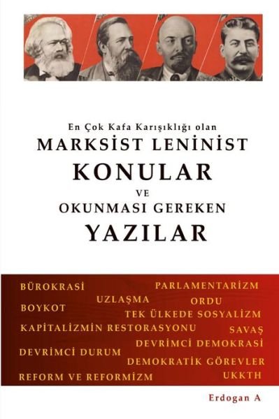 Cover for Erdogan A · Marksist Leninist Konular Ve Okunmas&amp;#305; Gereken Yaz&amp;#305; lar (Book) (2021)