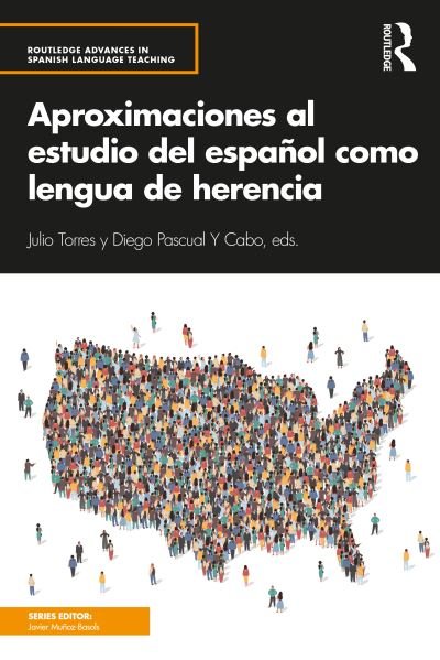 Cover for Javier Munoz-Basols · Aproximaciones al estudio del espanol como lengua de herencia - Routledge Advances in Spanish Language Teaching (Paperback Book) (2021)