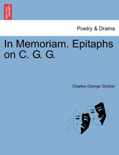 Cover for Charles George Gordon · In Memoriam. Epitaphs on C. G. G. (Paperback Book) (2011)