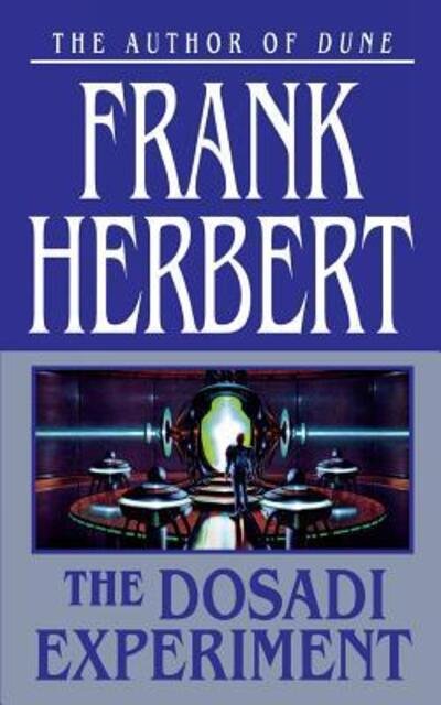 Cover for Frank Herbert · The Dosadi Experiment (Paperback Book) (2002)