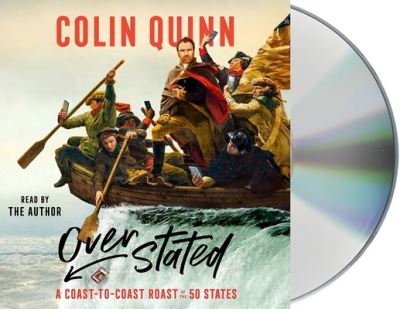 Overstated A Coast-to-Coast Roast of the 50 States - Colin Quinn - Muzyka - Macmillan Audio - 9781250770691 - 22 września 2020