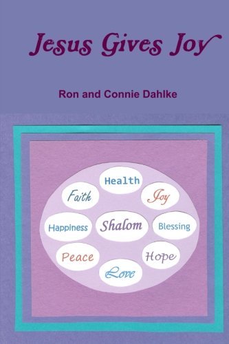Cover for Ron and Connie Dahlke · Jesus Gives Joy (Paperback Book) (2012)