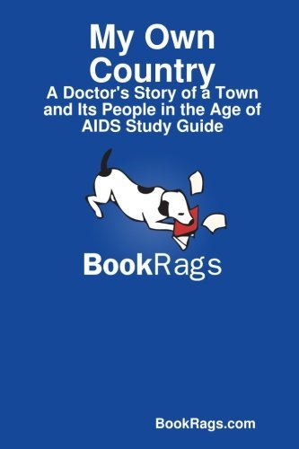 Cover for Bookrags.com Bookrags.com · My Own Country: a Doctor's Story of a Town and Its People in the Age of Aids Study Guide (Taschenbuch) (2013)