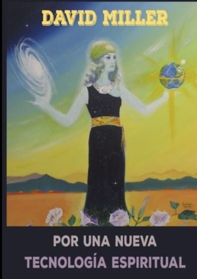 Cover for David Miller · Por una Nueva Tecnología Espiritual (Paperback Book) (2016)