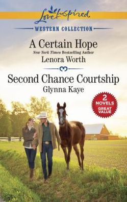 Cover for Lenora Worth · Certain Hope and Second Chance Courtship (Book) (2018)