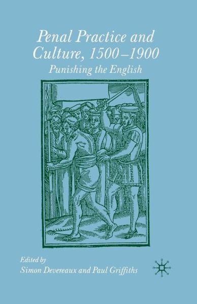 Cover for Paul Griffiths · Penal Practice and Culture, 1500-1900: Punishing the English (Pocketbok) [1st ed. 2004 edition] (2003)