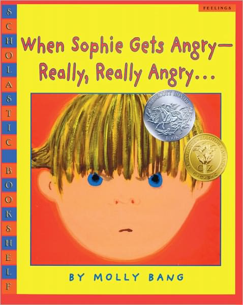 When Sophie Gets Angry--really, Really Angry... (Turtleback School & Library Binding Edition) (Scholastic Bookshelf (Pb)) - Molly Bang - Książki - Turtleback - 9781417643691 - 1 czerwca 2004