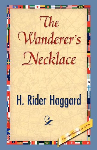 Cover for Sir H Rider Haggard · The Wanderer's Necklace (Paperback Book) (2007)