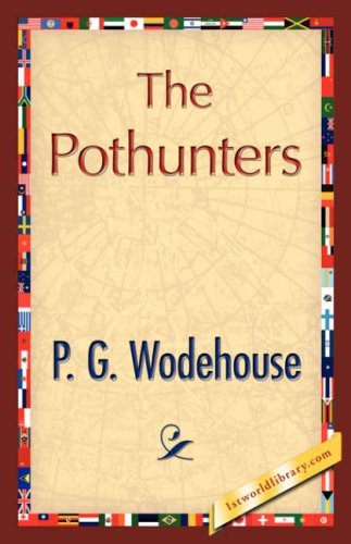 Cover for P. G. Wodehouse · The Pothunters (Inbunden Bok) (2007)