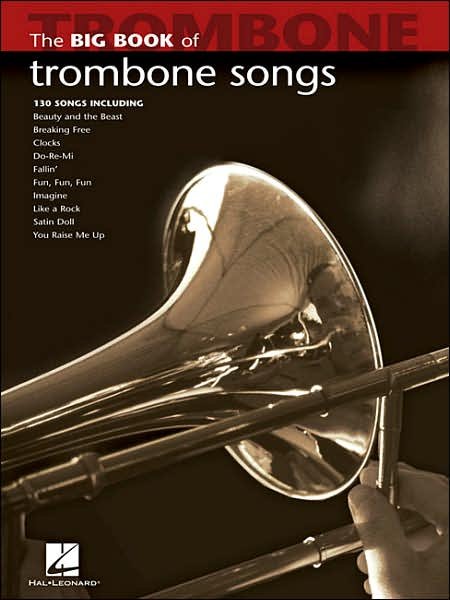 Cover for Hal Leonard Publishing Corporation · Big Book of Trombone Songs (Book) (2007)