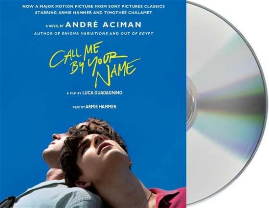 Cover for Andre Aciman · Call Me by Your Name: A Novel (Audiobook (CD)) (2017)