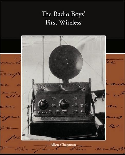 Cover for Allen Chapman · The Radio Boy's First Wireless (Paperback Book) (2009)