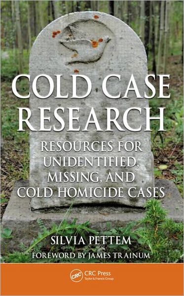 Cover for Silvia Pettem · Cold Case Research Resources for Unidentified, Missing, and Cold Homicide Cases (Hardcover Book) (2012)