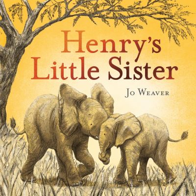 Cover for Jo Weaver · Henry's Little Sister (Paperback Book) (2024)