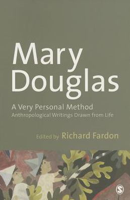 Cover for Mary Douglas · A Very Personal Method: Anthropological Writings Drawn From Life (Paperback Book) (2013)
