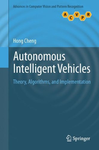 Cover for Hong Cheng · Autonomous Intelligent Vehicles: Theory, Algorithms, and Implementation - Advances in Computer Vision and Pattern Recognition (Paperback Book) [2011 edition] (2014)