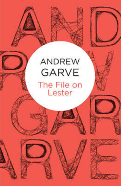 Cover for Andrew Garve · The File on Lester (Paperback Book) (2012)