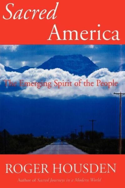 Cover for Roger Housden · Sacred America: Edward S. Curtis and the North American Indian (Paperback Book) (2011)