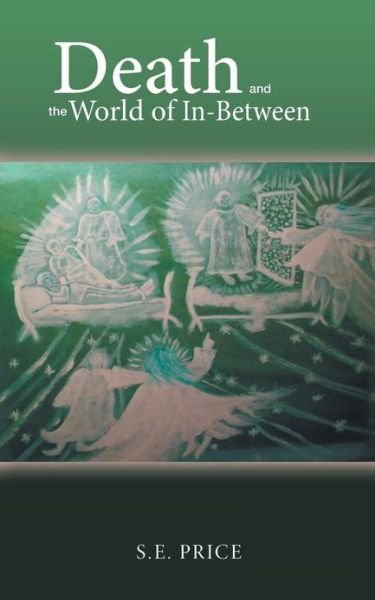 Cover for Se Price · Death and the World of In-between (Taschenbuch) (2013)
