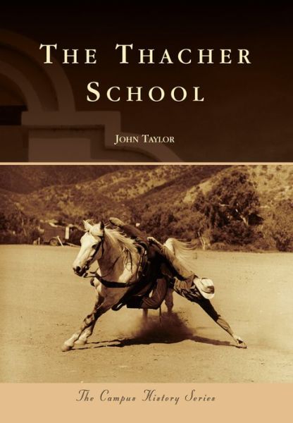 Cover for John Taylor · The Thacher School (Paperback Book) (2013)