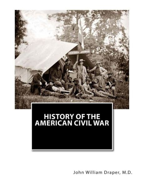 Cover for M D Ll D John William Draper · History of the American Civil War (Paperback Book) (1901)