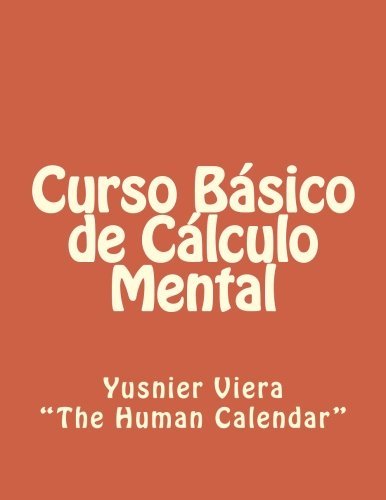 Cover for Yusnier Viera · Curso Básico De Cálculo Mental (Pocketbok) [Spanish edition] (2012)