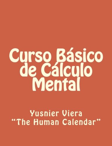 Cover for Yusnier Viera · Curso Básico De Cálculo Mental (Taschenbuch) [Spanish edition] (2012)