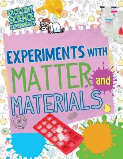 Cover for Chris Oxlade · Experiments with Matter and Materials (Hardcover Book) (2014)