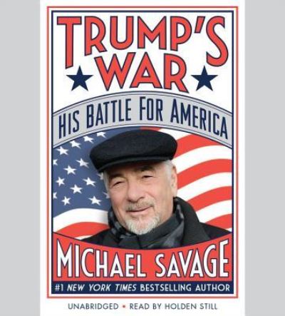 Trump's War - Michael Savage - Audiobook - Hachette Audio - 9781478976691 - 28 marca 2017