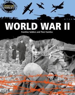 Cover for Nick Hunter · World War Ii: Frontline Soldiers and Their Families (Paperback Book) (2015)