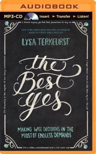 Best Yes, The - Lysa TerKeurst - Audiobook - Thomas Nelson on Brilliance Audio - 9781491522691 - 12 sierpnia 2014