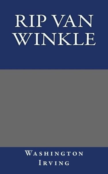 Cover for Washington Irving · Rip Van Winkle Washington Irving (Taschenbuch) (2013)