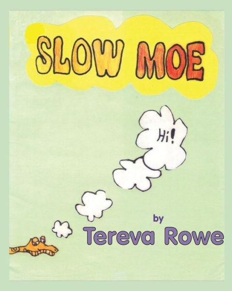 Cover for Tereva Black Rowe · Slow Moe (Paperback Bog) (2013)