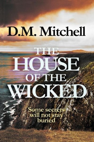 Cover for Mr D M Mitchell · The House of the Wicked (Paperback Bog) (2013)