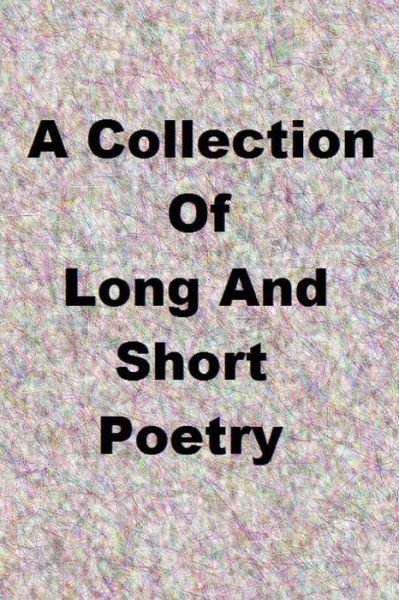 Cover for Ligia Wahya Isdzanii · A Colletion of Long and Short Poetry (Paperback Book) (2014)
