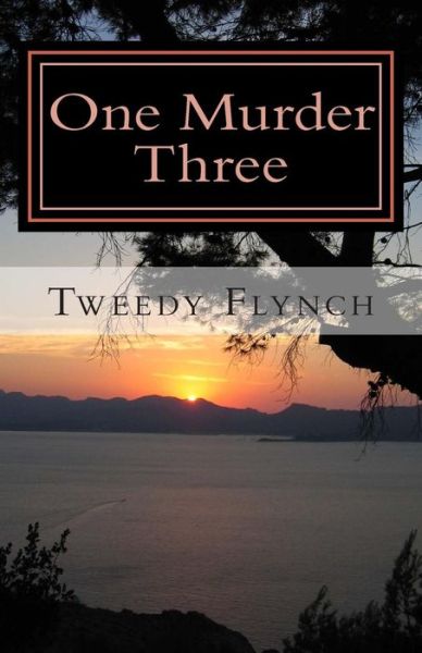 Cover for Tweedy Flynch · One Murder Three (Pocketbok) (2014)