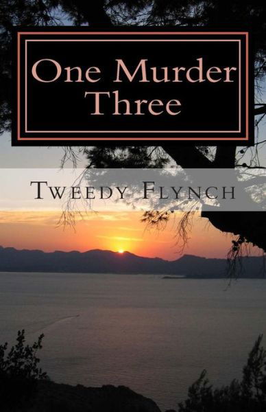 Cover for Tweedy Flynch · One Murder Three (Paperback Bog) (2014)