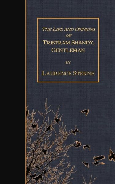 Cover for Laurence Sterne · The Life and Opinions of Tristram Shandy, Gentleman (Paperback Book) (2015)