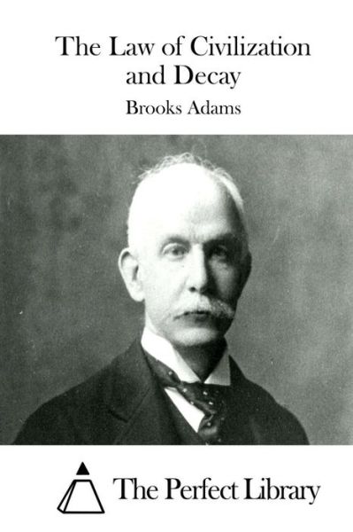 Cover for Brooks Adams · The Law of Civilization and Decay (Paperback Book) (2015)