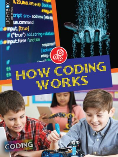 Cover for George Anthony Kulz · How Coding Works (Hardcover Book) (2019)