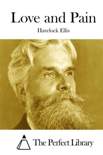 Cover for Havelock Ellis · Love and Pain (Pocketbok) (2015)