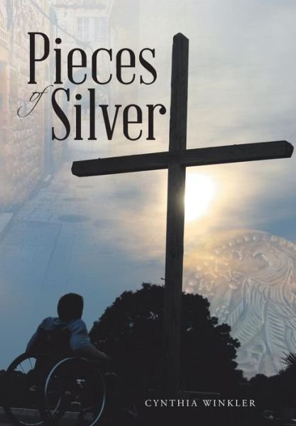 Cynthia Winkler · Pieces of Silver (Hardcover Book) (2016)