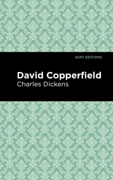 Cover for Charles Dickens · David Copperfield - Mint Editions (Paperback Book) (2020)