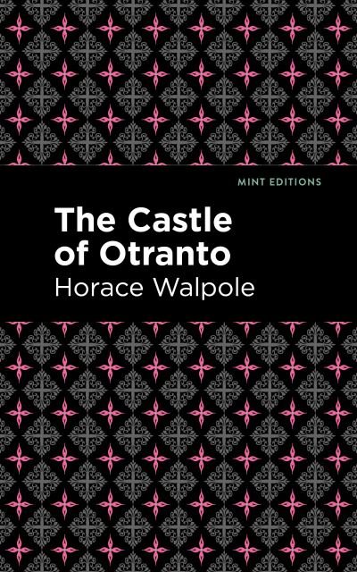 Cover for Horace Walpole · The Castle of Otranto - Mint Editions (Paperback Bog) (2021)