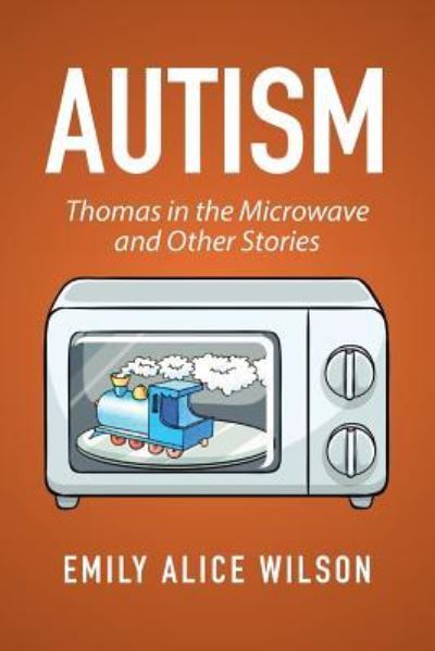Cover for Emily Alice Wilson · Autism (Paperback Book) (2016)
